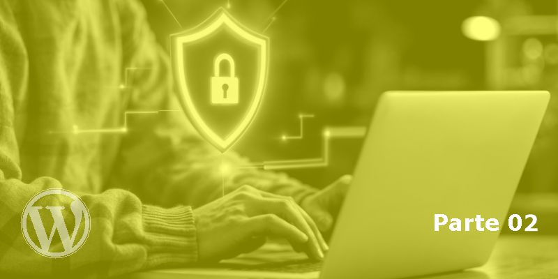 edeas post seguranca wordpress parte 02v2