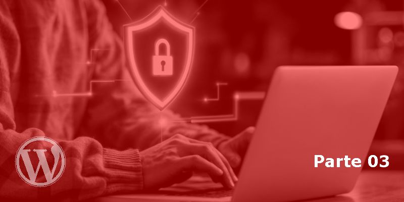 edeas post seguranca wordpress parte 03v2